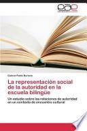 libro La Representación Social De La Autoridad En La Escuela Bilingüe